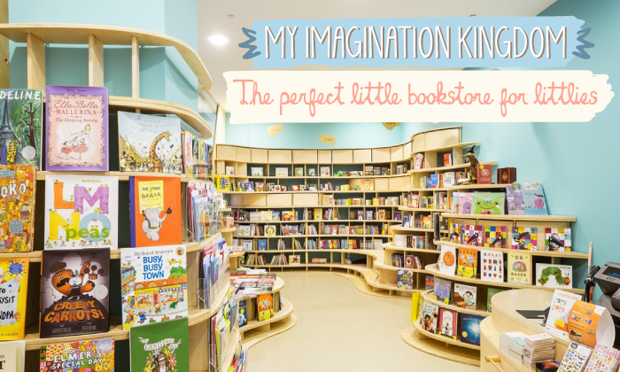 My Imagination Kingdom: ร้านหนังสือสิงคโปร์แสนสบายสำหรับนักอ่านตัวน้อย