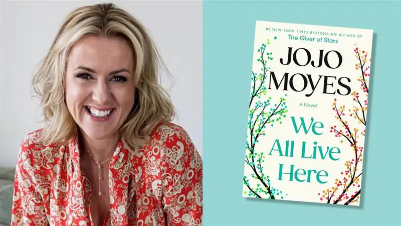 Jojo Moyes มีหนังสือเล่มใหม่ที่จริงใจและเฮฮา 'We All Live Here'